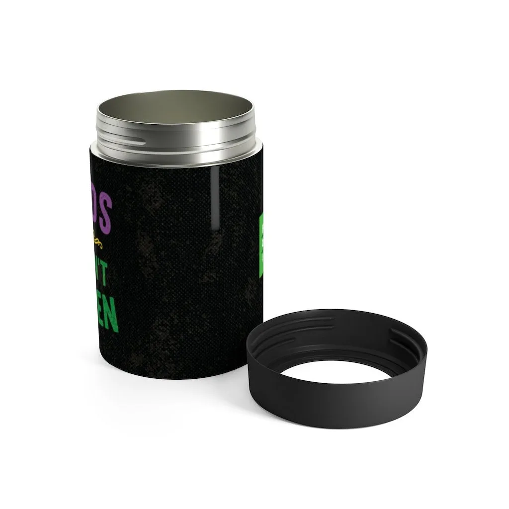 Beads Or It Didn't Happen Can Cooler