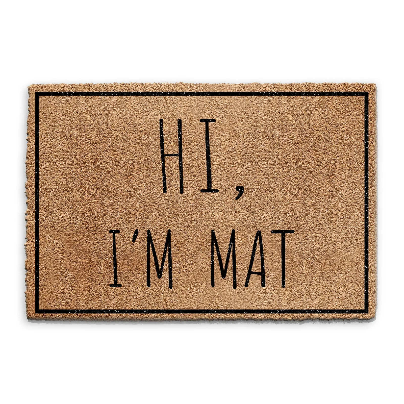 Coir Doormat - Funny Hi, I'm Mat