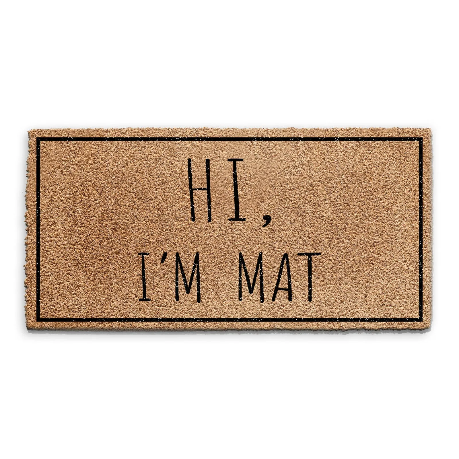 Coir Doormat - Funny Hi, I'm Mat