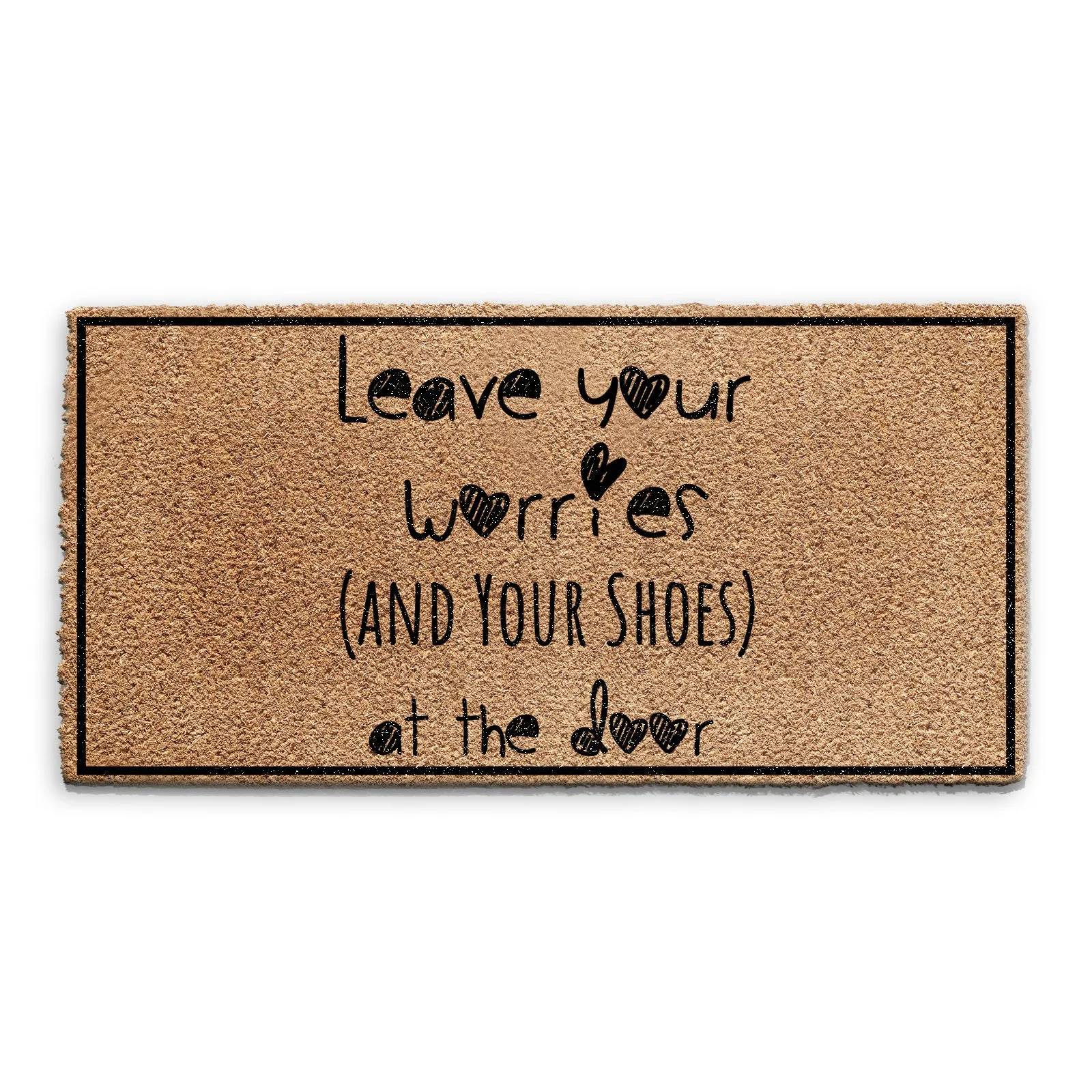 Coir Doormat - Funny Leave Your Worries