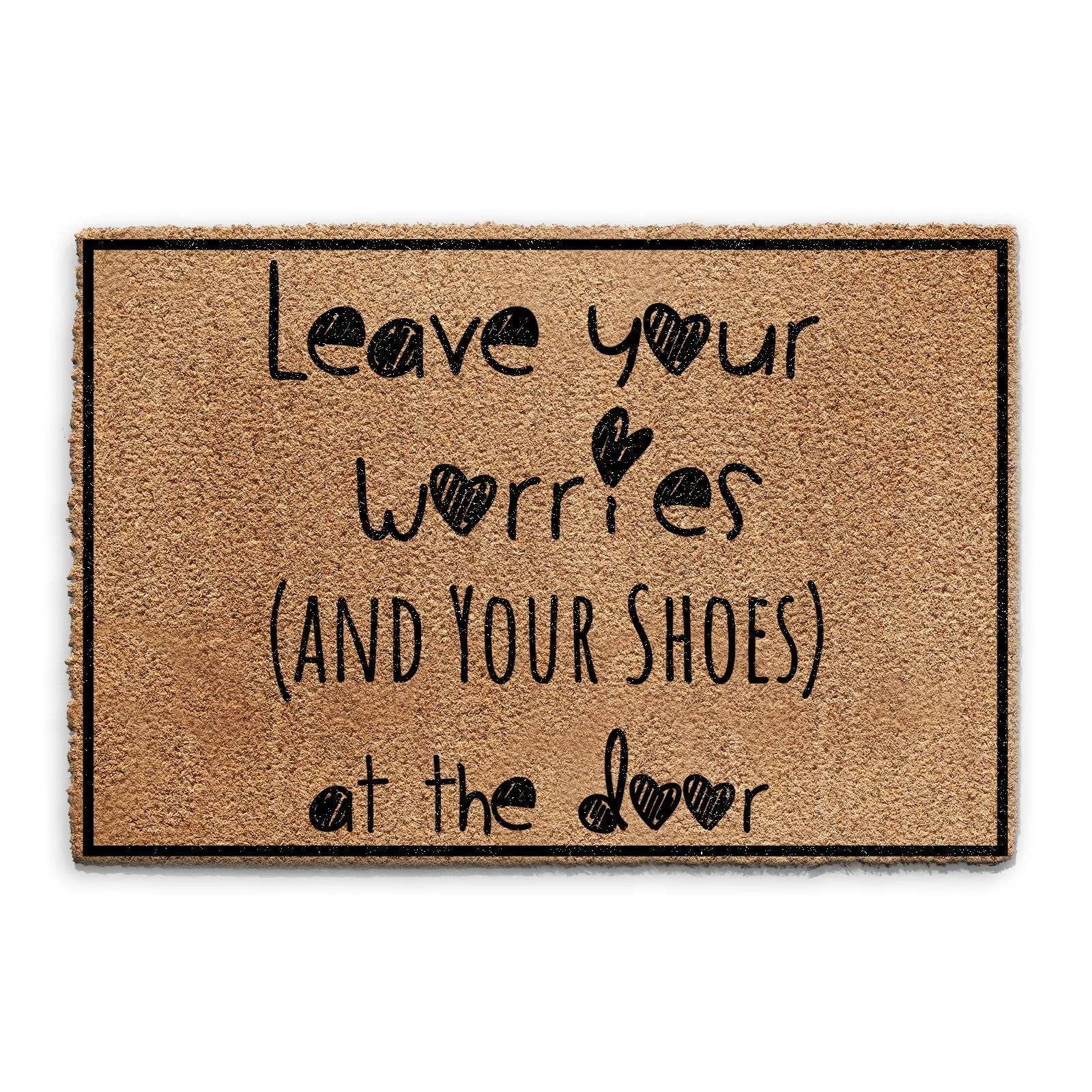 Coir Doormat - Funny Leave Your Worries