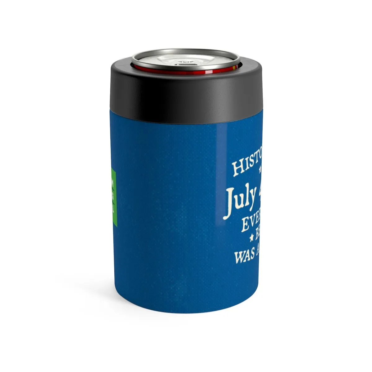 History Began on July 4th, 1776 Can Cooler