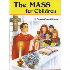 The Mass for Children by Rev Jude Winkler