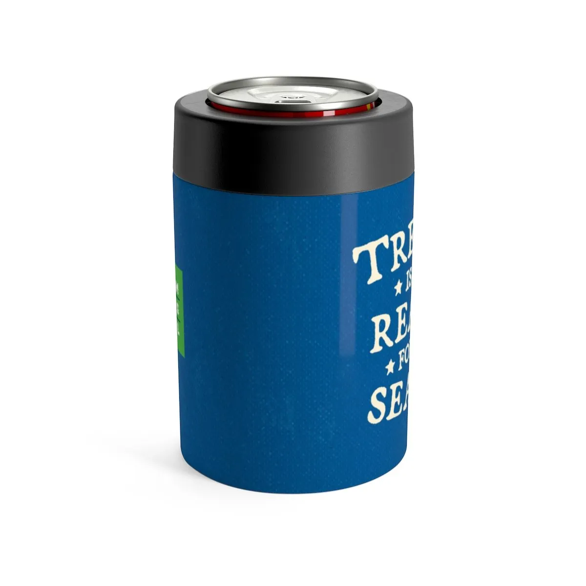 Treason Is The Reason For The Season Can Cooler